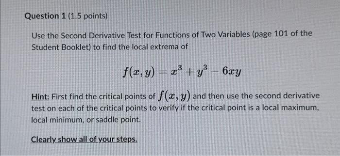 Solved Use the Second Derivative Test for Functions of Two | Chegg.com