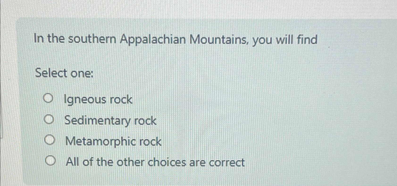 Solved In the southern Appalachian Mountains, you will | Chegg.com