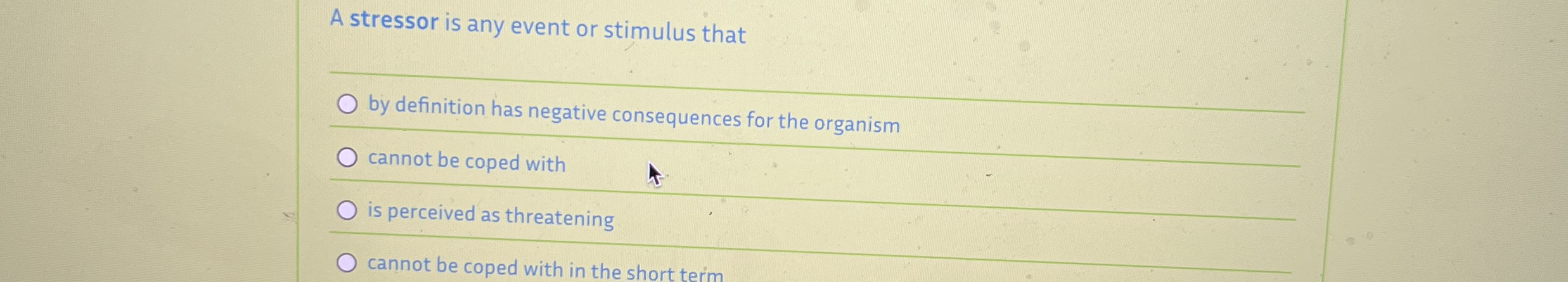 Solved A stressor is any event or stimulus thatq,by | Chegg.com