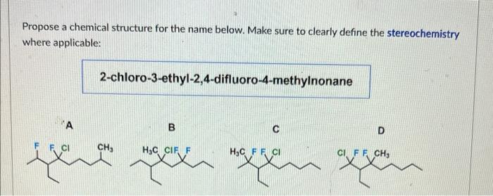 Solved Propose A Chemical Structure For The Name Below Make 