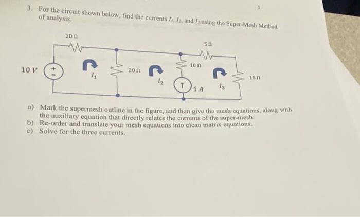 Solved 3. For the circuit shown below, find the currents | Chegg.com