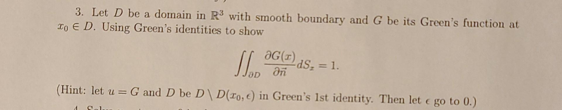 3. Let D be a domain in R3 with smooth boundary and G | Chegg.com