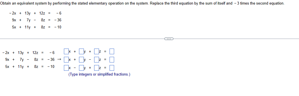 Solved Obtain an equivalent system by performing the stated | Chegg.com