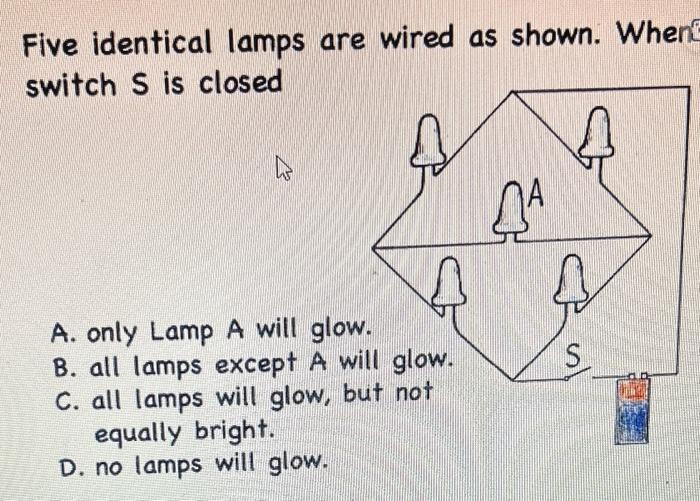 Solved Five identical lamps are wired as shown. When switch | Chegg.com