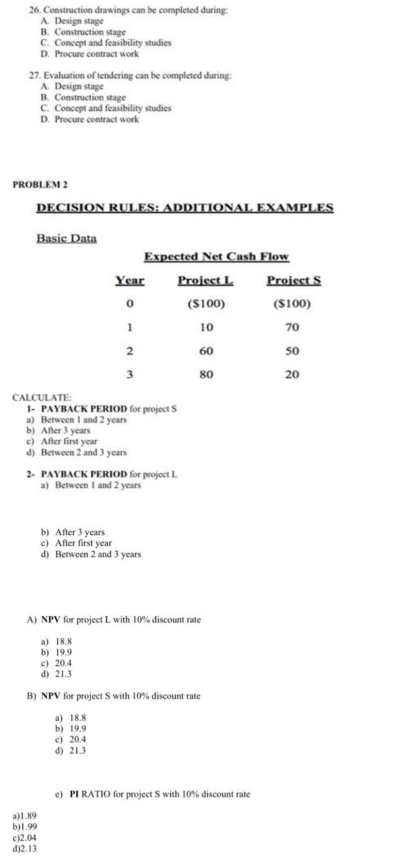 26. Construction Drawings Can Be Completed During: A. | Chegg.com