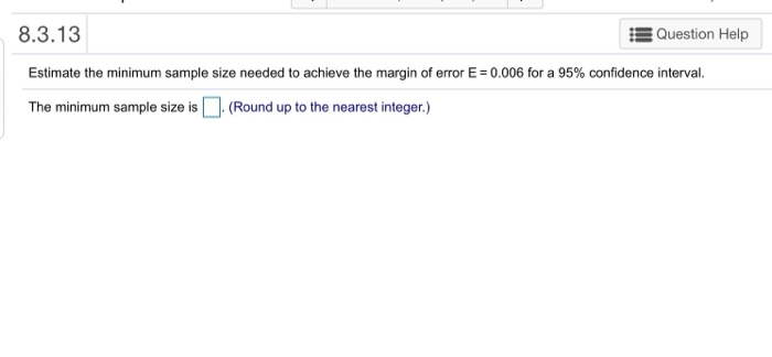 Solved 8.3.13 5 Question Help Estimate the minimum sample | Chegg.com