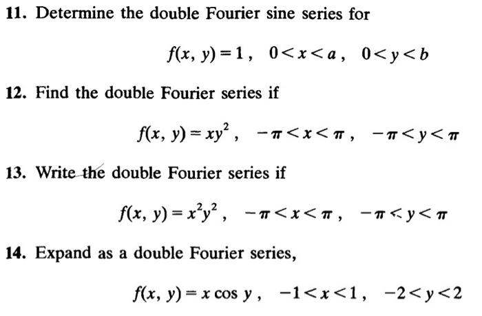 Solved 11 Determine The Double Fourier Sine Series For