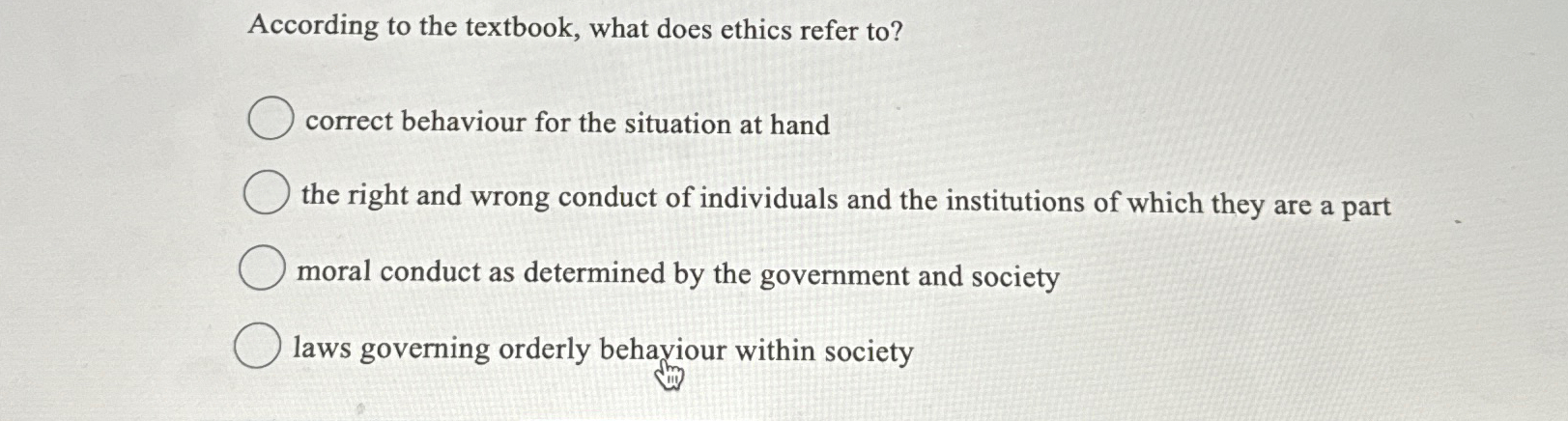 Solved According to the textbook, what does ethics refer | Chegg.com