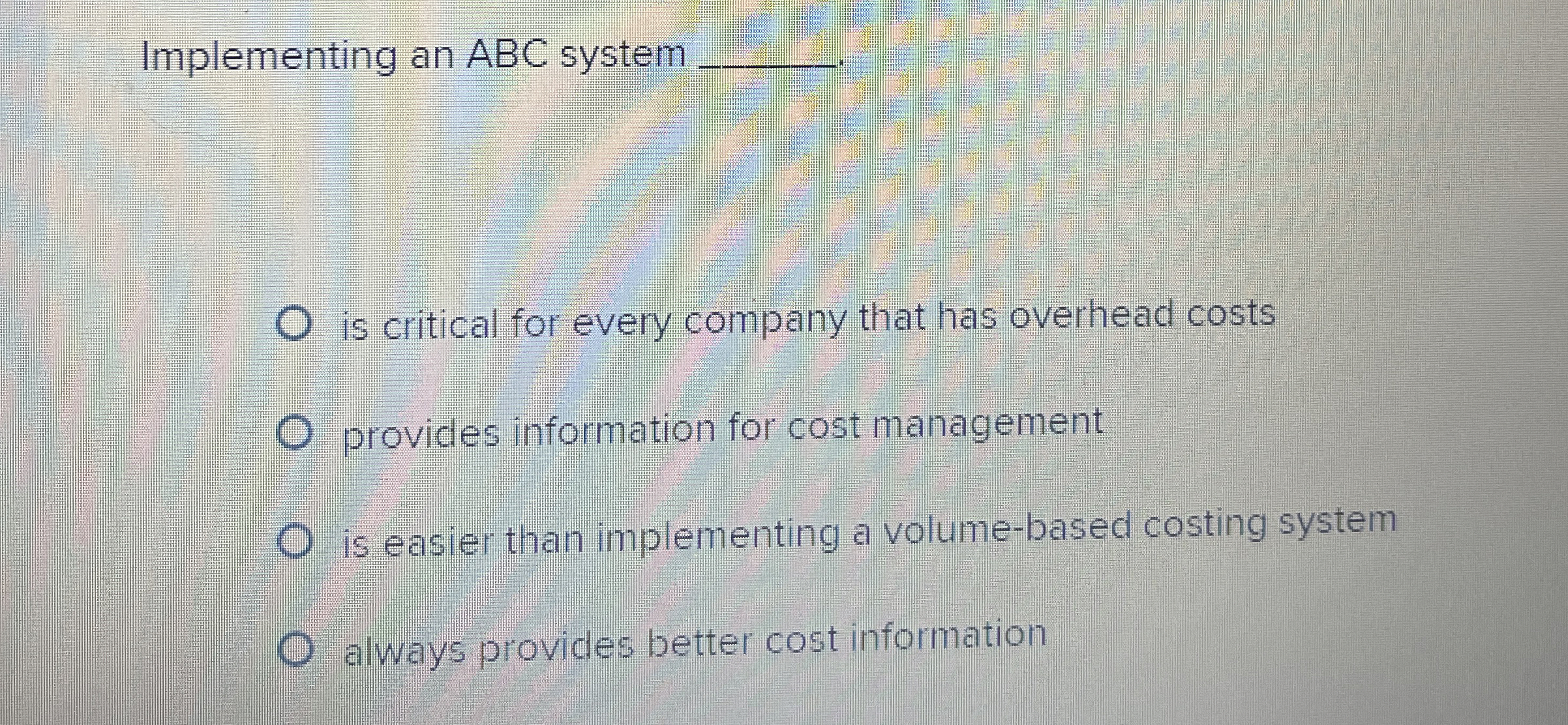 Solved Implementing an ABC systemis critical for every | Chegg.com