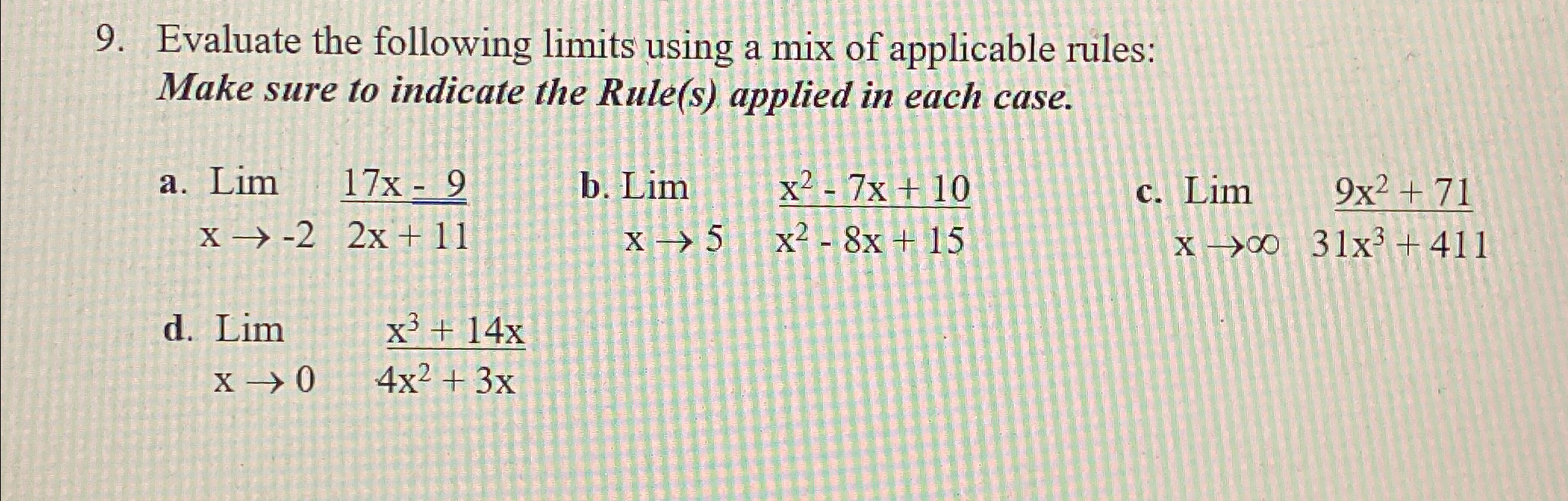Solved Evaluate the following limits using a mix of | Chegg.com