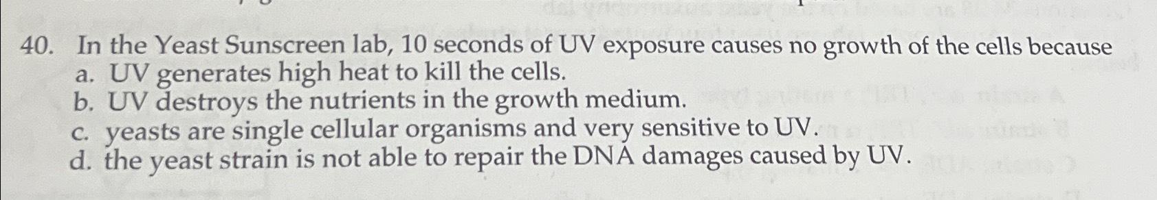 Solved In the Yeast Sunscreen lab, 10 ﻿seconds of UV | Chegg.com