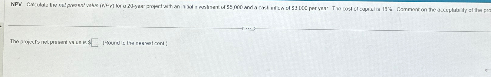 Solved NPV Calculate the net present value (NPV) ﻿for a | Chegg.com
