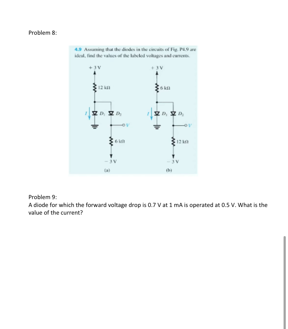 Solved Problem 8:4.9 ﻿Assuming that the diodes in the | Chegg.com