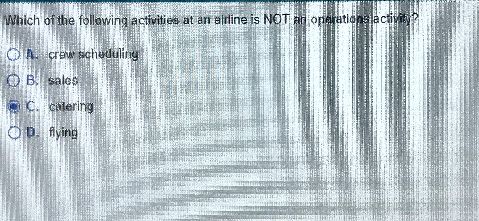Solved Which of the following activities at an airline is | Chegg.com
