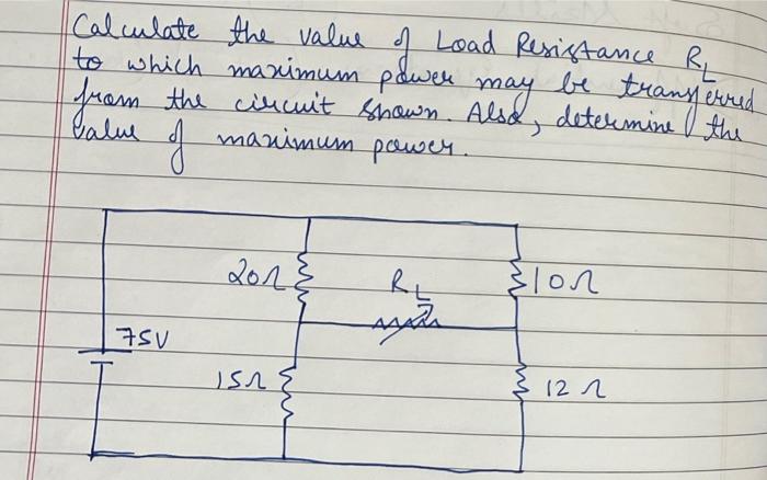 Solved Calculate the value of Load Resistance R R to which | Chegg.com