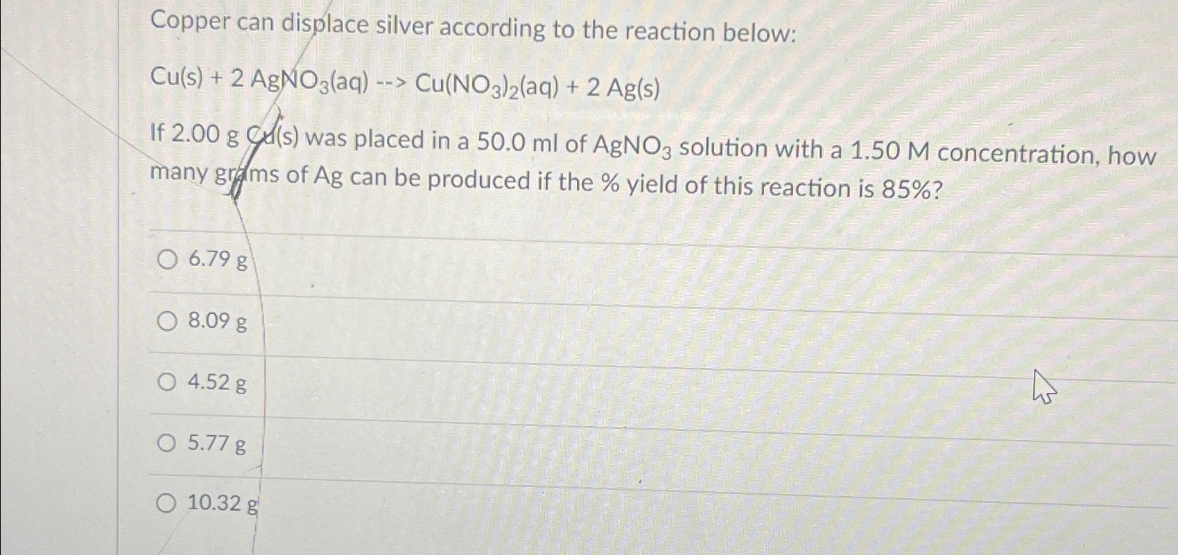 Solved Copper can displace silver according to the reaction
