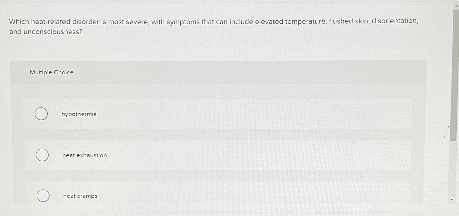Solved Which heatrelated disorder is most severe, with