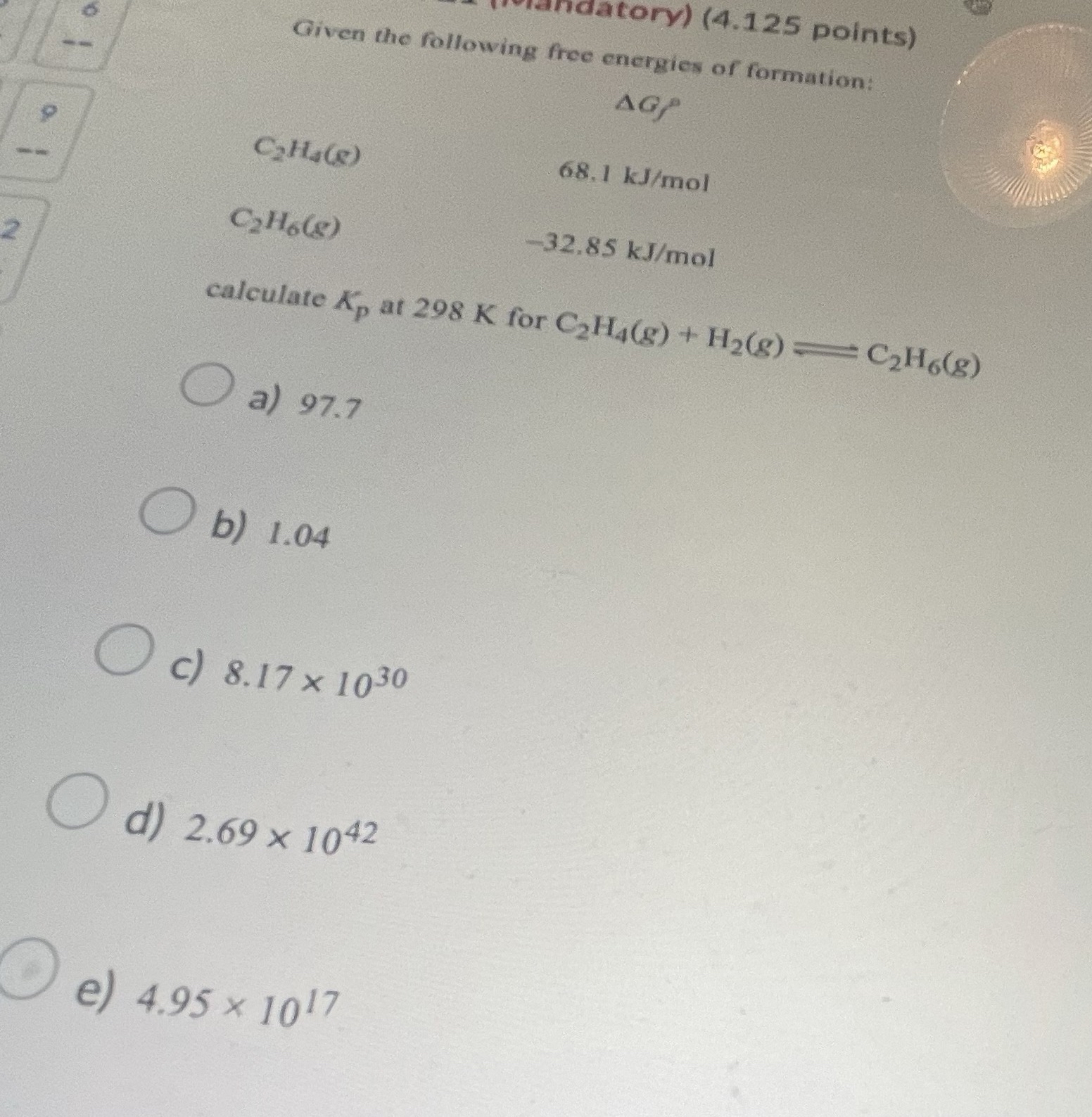 Solved Given the following free energies of | Chegg.com