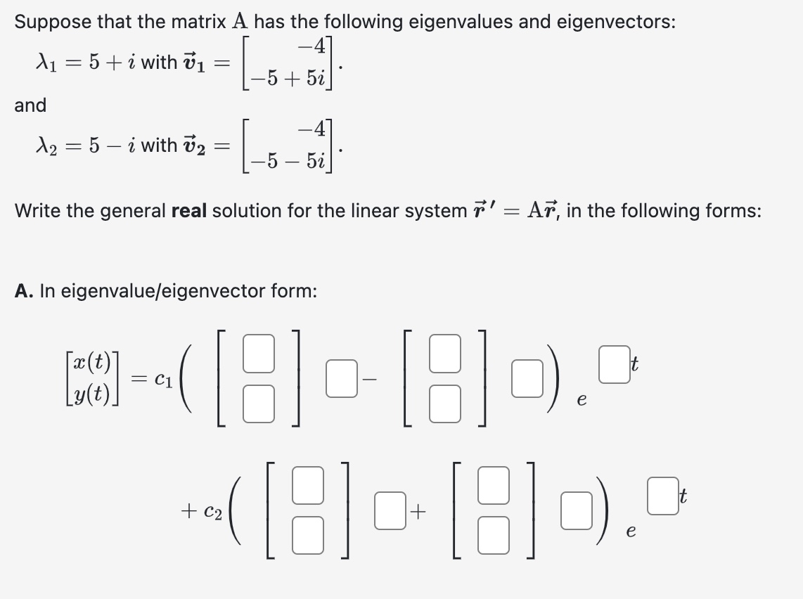 Solved Suppose that the matrix A has the following | Chegg.com