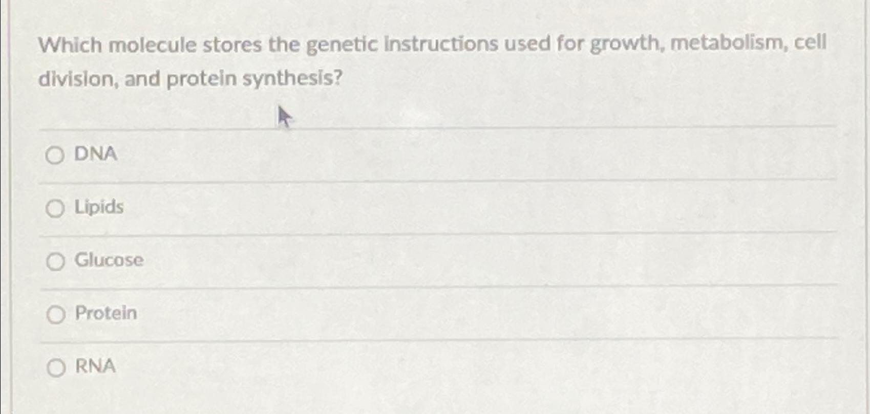 Solved Which molecule stores the instructions used