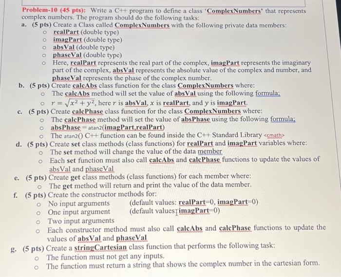 Solved Problem-10 (45 pts): Write a C++ program to define a | Chegg.com