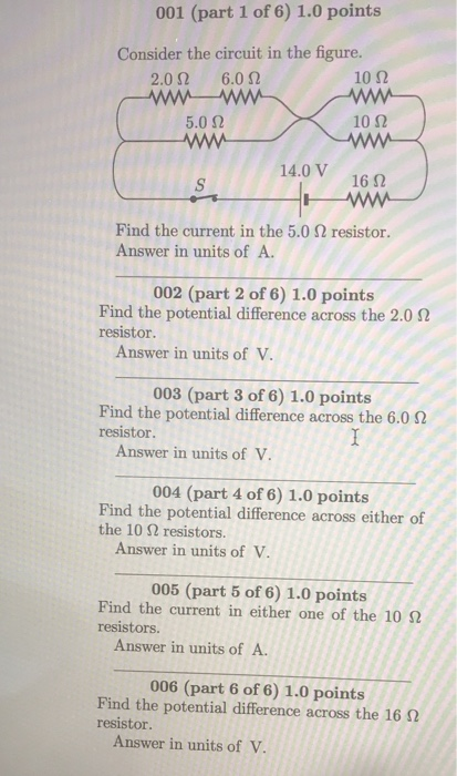 Solved 001 (part 1 of 6) 1.0 points Consider the circuit in | Chegg.com
