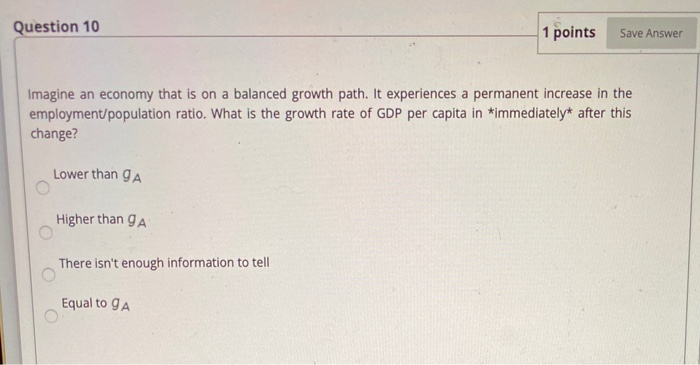 Solved Question 9 1 points Save Answer Imagine an economy | Chegg.com