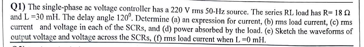 Solved Q1) ﻿The single-phase ac voltage controller has a 220 | Chegg.com