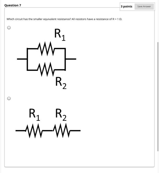 Solved Question 7 3 points Save Answer Which circuit has the | Chegg.com