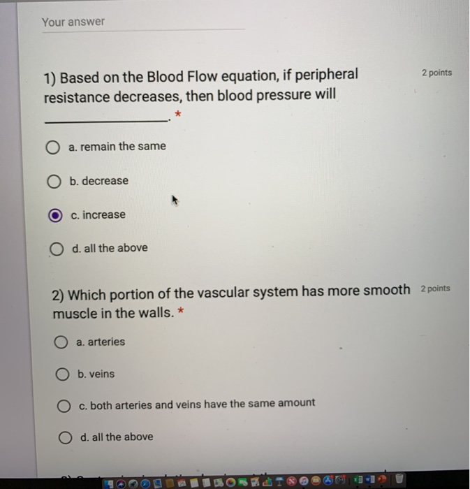 Solved Your answer 1) Based on the Blood Flow equation, if | Chegg.com