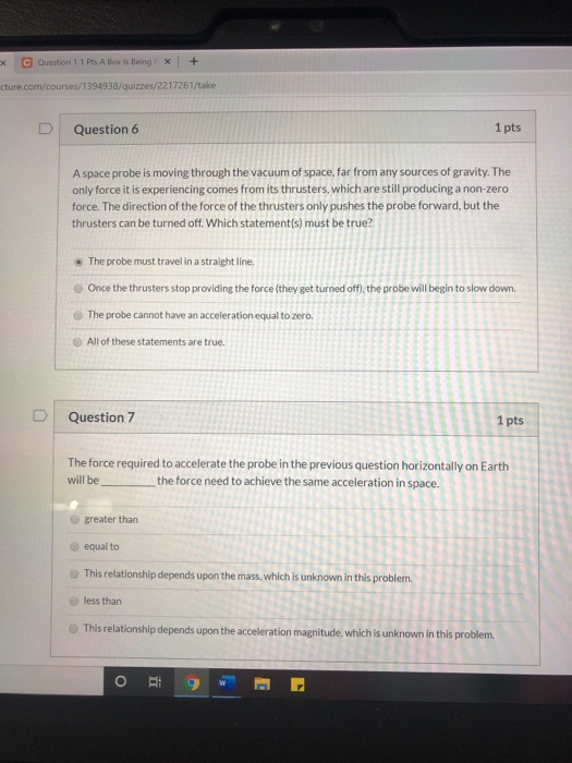 Solved Question 7 1 pts The force required to accelerate the | Chegg.com
