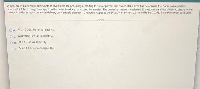 Solved A local eat-in pizza restaurant wants to investigate | Chegg.com