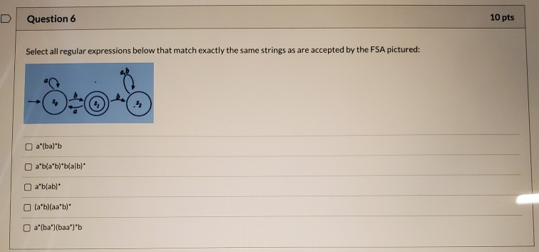 Solved Question 6 10 pts Select all regular expressions | Chegg.com