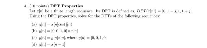 Solved 4. (10 points) DFT Properties Let x[n] be a finite | Chegg.com