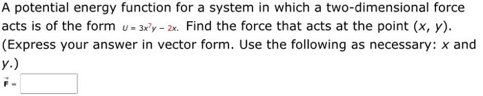 Solved A Single Conservative Force Acting On A Particle | Chegg.com