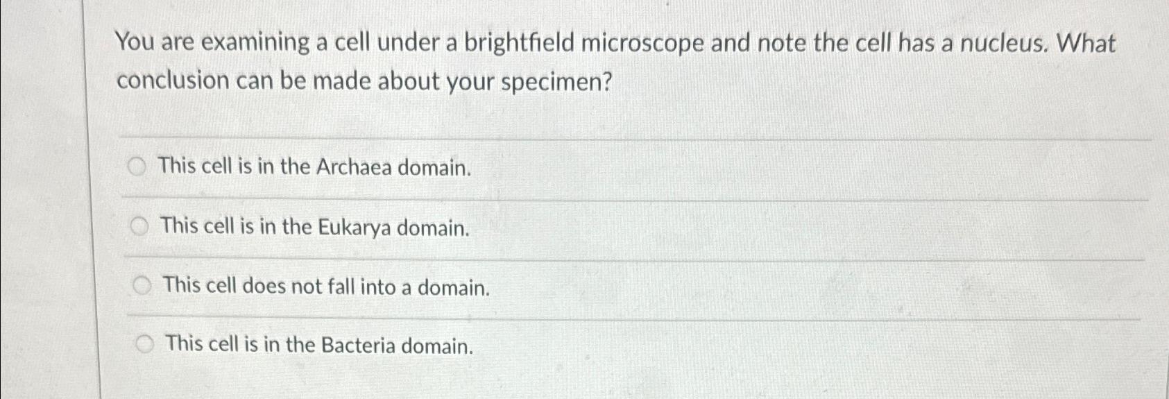 Solved You are examining a cell under a brightfield | Chegg.com