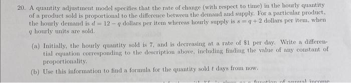 Solved 20. A quantity adjustment model specifies that the | Chegg.com