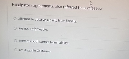 Solved Exculpatory Agreements, Also Referred To As | Chegg.com