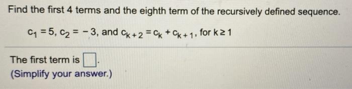 Solved find the first four terms and the eighth term of the | Chegg.com