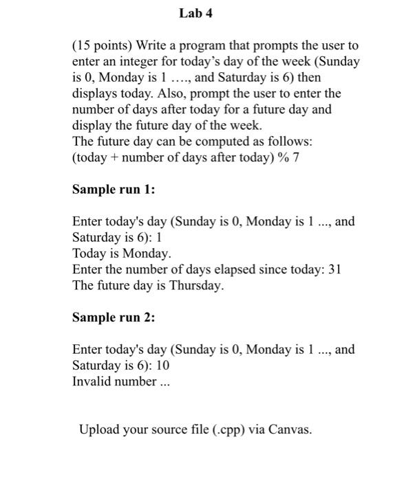 Solved Lab 4 (15 points) Write a program that prompts the | Chegg.com