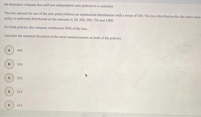 Solved An Insurance Company Has Sold Two Independent Auto Chegg Com