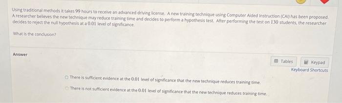 Solved Using traditional methods it takes 99 hours to | Chegg.com