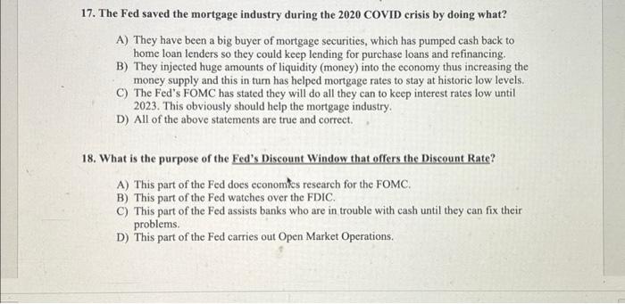 Solved 17. The Fed Saved The Mortgage Industry During The | Chegg.com