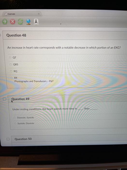 Solved Canvas 9 Å Question 48 An increase in heart rate | Chegg.com