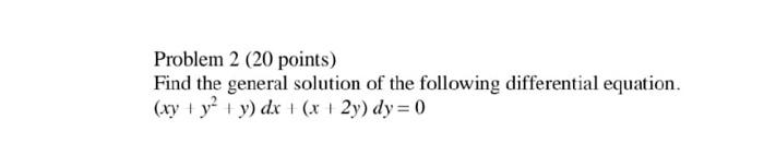 Solved Problem 2 (20 points) Find the general solution of | Chegg.com