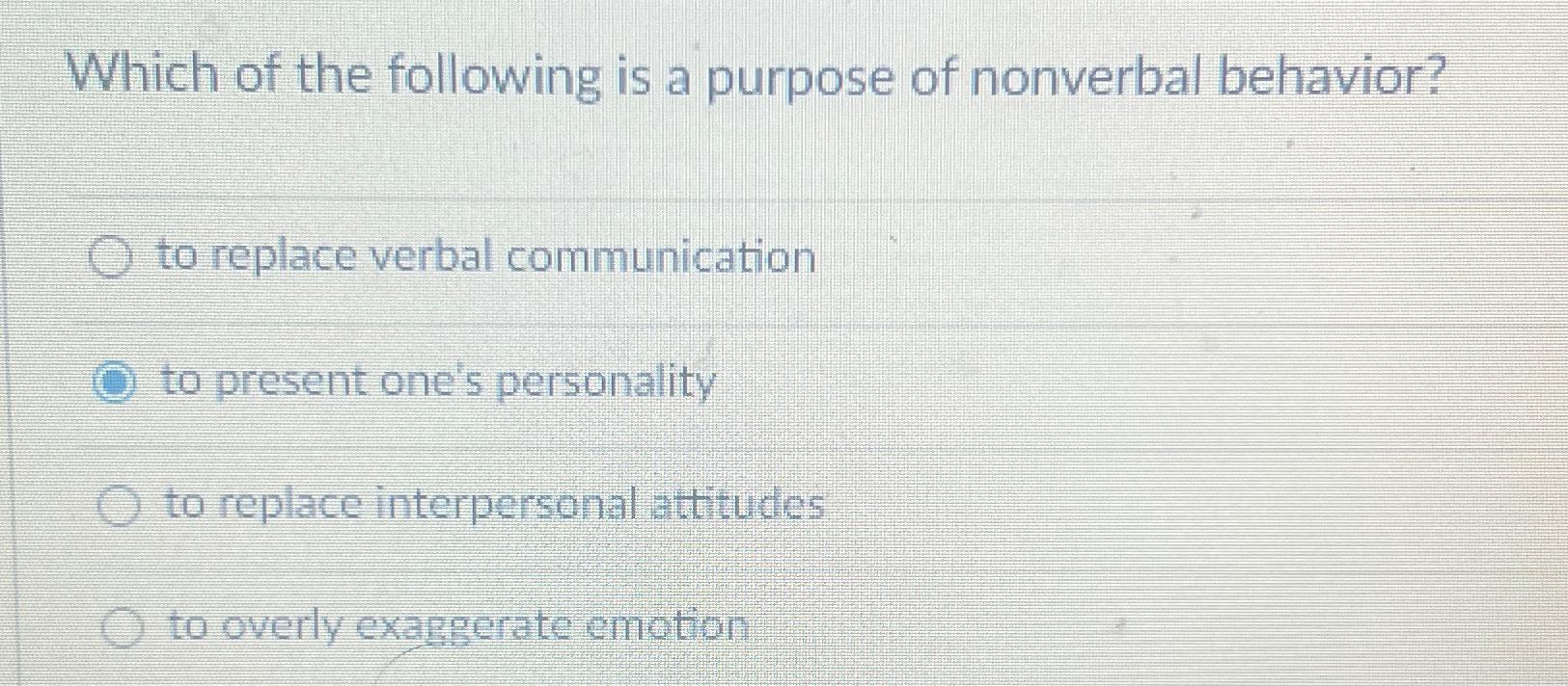 Solved Which of the following is a purpose of nonverbal | Chegg.com