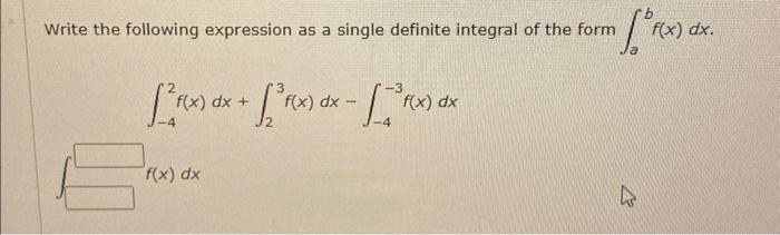 Solved Write the following expression as a single definite | Chegg.com