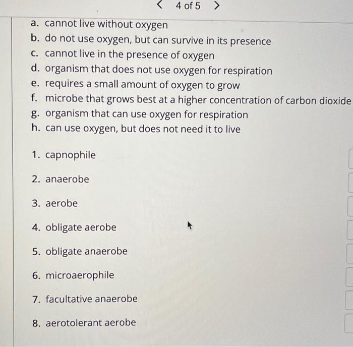 Solved a. cannot live without oxygen b. do not