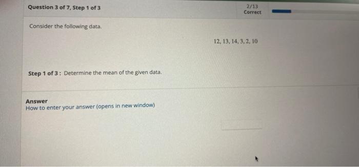 Solved Question 3 of 7, Step 1 of 3 2/13 Correct Consider | Chegg.com