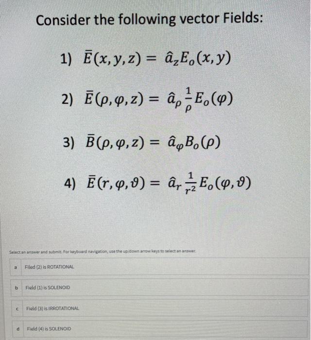 Solved Consider The Following Vector Fields 1 E X Y Z Chegg Com